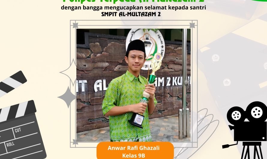 Civitas Akademika Pondok Pesantren Terpadu Al-Multazam 2 Anwar Rafi Ghazali (Santri Kelas 9 SMPIT Al-Multazam 2)