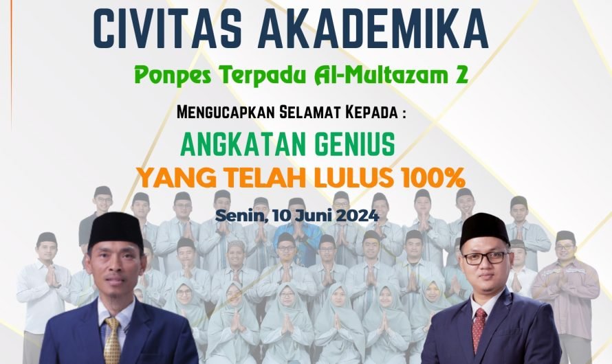 Ponpes Terpadu Al-Multazam 2 mengucapkan Selamat ngkatan Genius Yg telah 100% Lulus