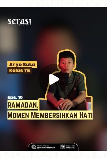 Ramadan, Momen Membersihkan Hati SERUAN RAMADAN SANTRI (SERASI) EPISODE 10
