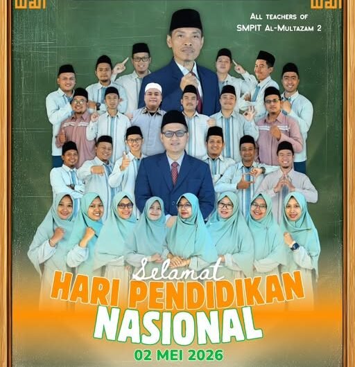 Segenap sivitas akademika SMPIT Al-Multazam 2 mengucapkan: Selamat Hari Pendidikan Nasional